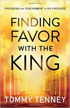 book-review-finding-favor-with-the-king-by-tommy-tenney