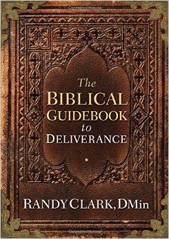 book-review-the-biblical-guidebook-to-deliverance-by-randy-clark